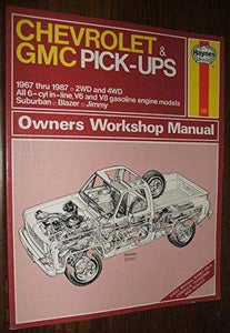 Chevrolet and G.M.C.Pick-ups 1967-87 Owner's Workshop Manual 