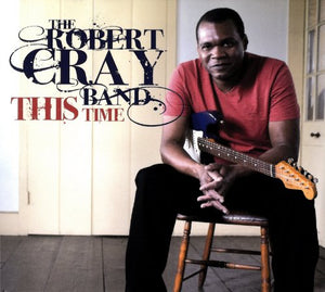 Robert Cray - This Time 