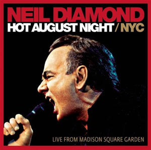 Diamond, Neil - Hot August Night NYC 