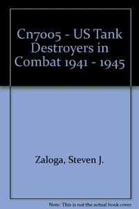 U.S.Tank Destroyers in Combat, 1941-1945 