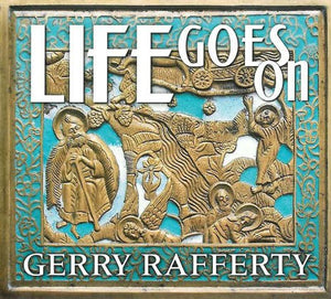 Gerry Rafferty - Life Goes On 