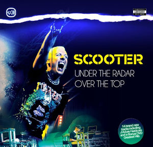 Scooter - Under The Radar Over The Top 