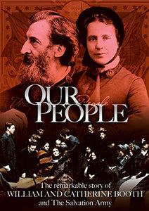 Our People: The Story of William and Catherine Booth [DVD] [2009] [Region 1] [US Import] [NTSC] 