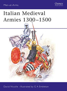 Italian Medieval Armies 1300–1500 