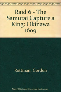 The Samurai Capture a King 