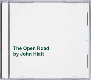 John Hiatt - The Open Road 