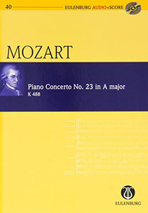 Wolfgang Amadeus Mozart: Konzert Nr.23 A-Dur KV488 für Klavier und Orchester -- Studienpartitur (+CD) in der neuen Ausgabe von Eulenburg Audio + Score - Noten/sheet music 