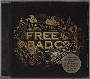 Bad Company - The Very Best Of Free & Bad Company Featuring Paul Rodgers 