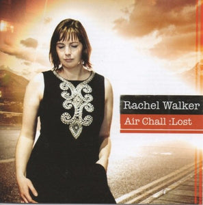 Rachel Walker - Air Chall: Lost 