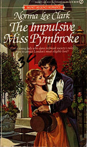 Clark Norma Lee : Impulsive Miss Pymbroke 