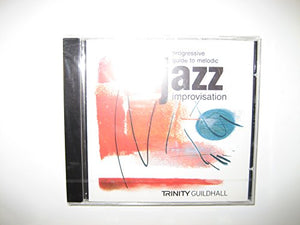 Progressive Guide to Melodic Jazz Improvisation CD 