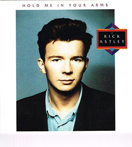 Rick Astley - Hold Me In Your Arms…Plus 