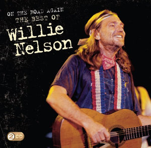 Willie Nelson - On The Road Again: The Best Of Willie Nelson 