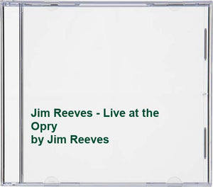 Jim Reeves - Jim Reeves - Live at the Opry 