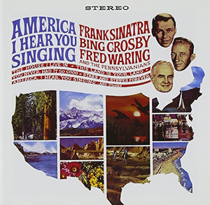 Sinatra, Frank - America I Hear You Singing 