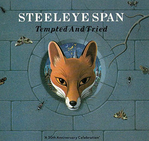 STEELEYE SPAN - Tempted & Tried 