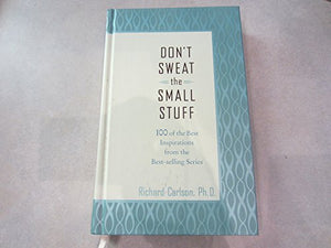 DON'T SWEAT THE SMALL STUFF (Hallmark Gift Books) 