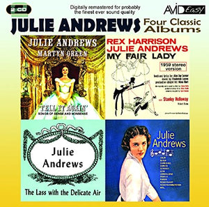 Four Classic Albums (My Fair Lady / Julie Andrews Sings / The Lass With The Delicate Air / Tell It A 