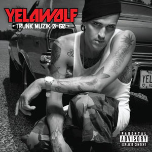 Yelawolf - Trunk Musik 