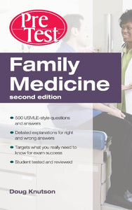 Family Medicine  PreTest Self-Assessment & Review, Second Edition 