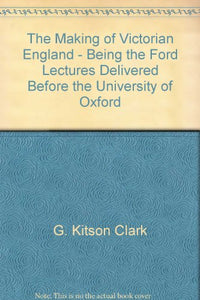 The Making of Victorian England 