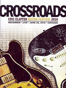 Crossroads Guitar Festival 2010 [DVD] 