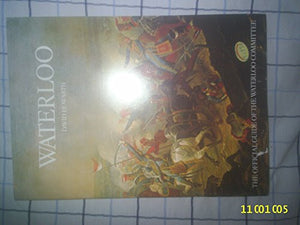 Waterloo a Guide to the Battlefield with a Forward By the Duke of Wellington 