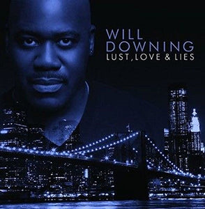 Downing, Will - Lust, Love & Lies (An Audio Novel) 