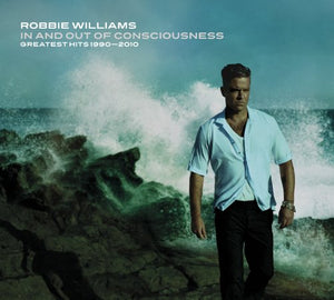 Robbie Williams - In And Out Of Consciousness: Greatest Hits 1990 - 2010 [3CD Deluxe Edition] 