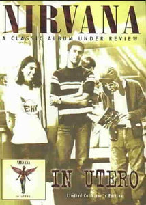 Nirvana - Nirvana - In Utero, A Classic Album Under Review [DVD] [2006] 