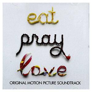 Original Soundtrack - Eat, Pray, Love 