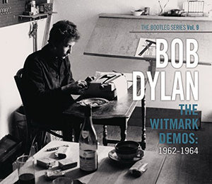 Bob Dylan - The Bootleg Series: Vol. 9: The Witmark Demos: 1962-1964 