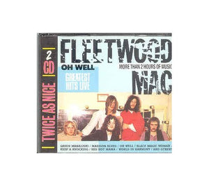 FLEETWOOD MAC - OH WELL-GREATEST HITS LIVE-2CD 