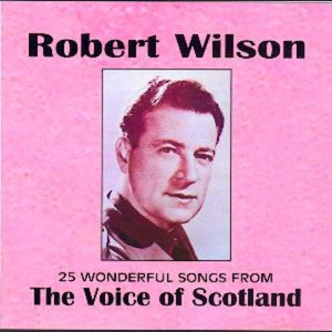 Robert Wilson - The Voice of Scotland 