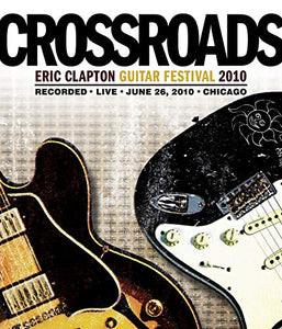 Eric Clapton - Crossroads Guitar Festival 2010 [DVD] 