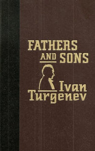 Fathers And Sons : (The World's Best Reading) 