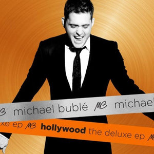 Michael Buble - Hollywood The Deluxe Ep 