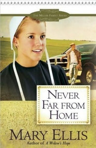 Never Far From Home (The Miller Family Series) 