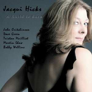 Jacqui Hicks - A Child is Born 