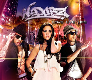 N-Dubz - Love.Live.Life 