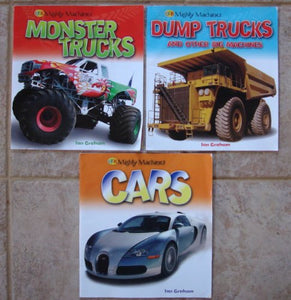 Mighty Machines Set of 3 Books (Monster Trucks ~ Dump Trucks and Other Big Machines ~ Cars) 