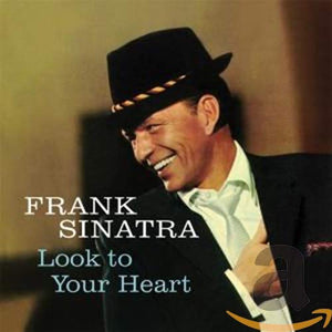 Frank Sinatra - Look To Your Heart + 3 Bonus Tracks (Digipack Edition) 