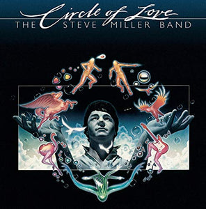 Steve Miller Band - Circle Of Love 