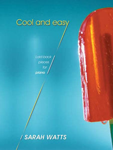 Sarah Watts: Cool and Easy: Piano: Instrumental Album 