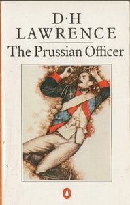 The Prussian Officer And Other Stories 