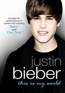 Justin Bieber - This Is My World [DVD] 