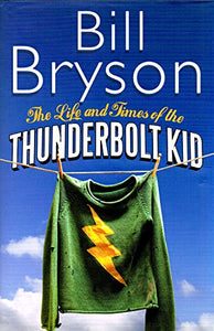 LIFE AND TIMES OF THE THUNDERBOLT KID_ THE 