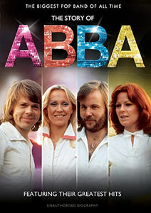 Abba - The Story of Abba: The Greatest Pop Band of All Time [DVD] 