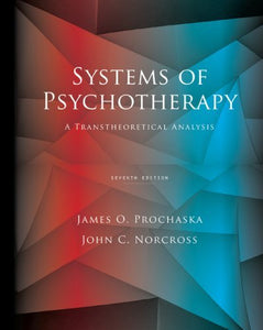 Systems of Psychotherapy: A Transtheoretical Analysis, International Edition 