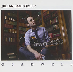 Lage, Julian -Group- - Gladwell 